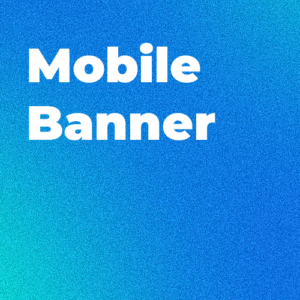 Mobile Banner